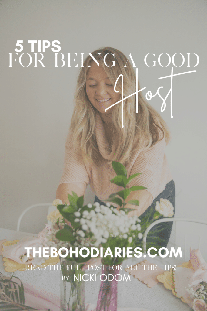 The Boho Diaries Blog 5 Tips for Being a Good Host by Nicki Odom