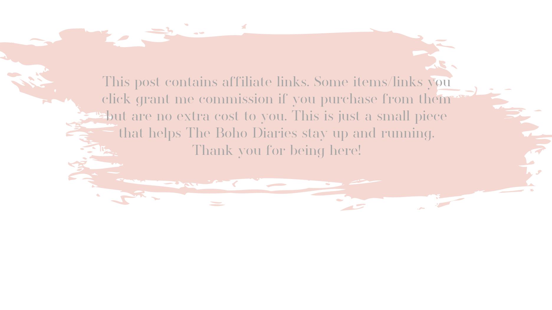 The Boho Diaries Affiliate Disclaimer